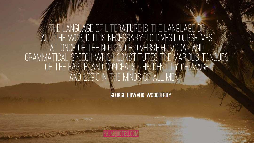 Grammatical quotes by George Edward Woodberry