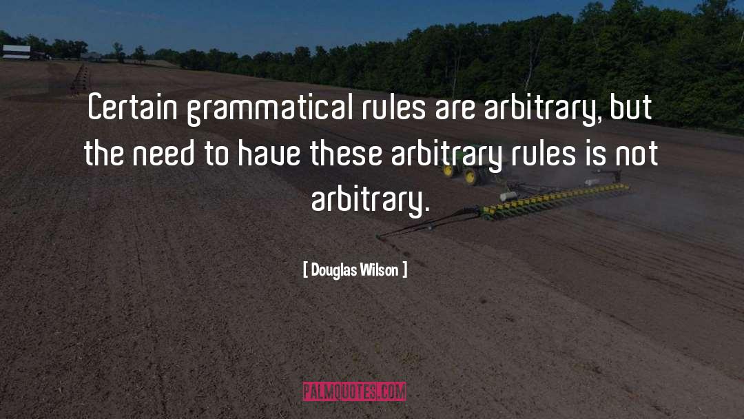 Grammatical quotes by Douglas Wilson