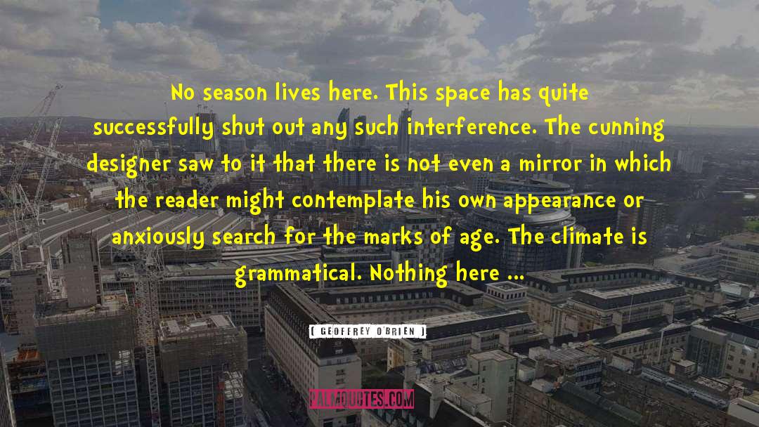 Grammatical quotes by Geoffrey O'Brien