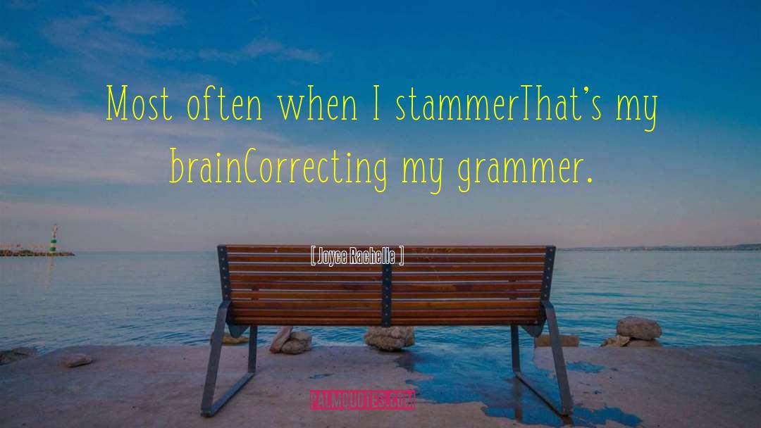 Grammer quotes by Joyce Rachelle