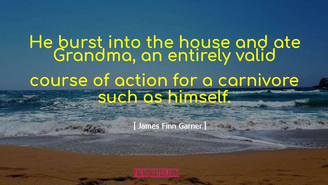 Grammy Grandma quotes by James Finn Garner