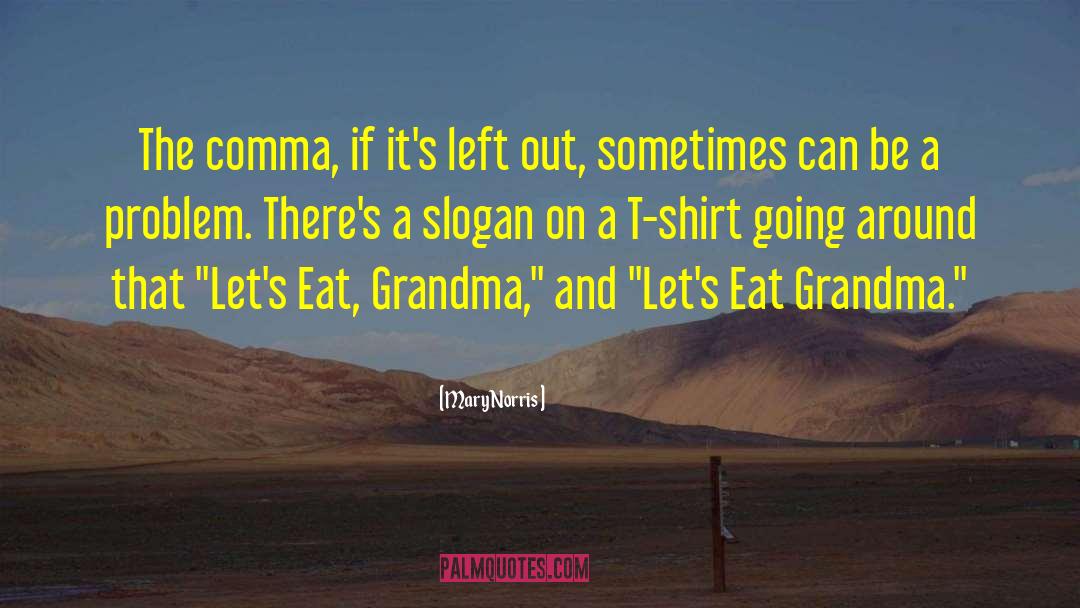 Grammy Grandma quotes by Mary Norris