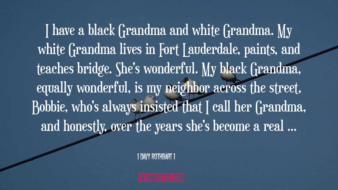 Grammy Grandma quotes by Davy Rothbart