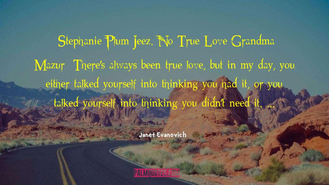 Grammy Grandma quotes by Janet Evanovich