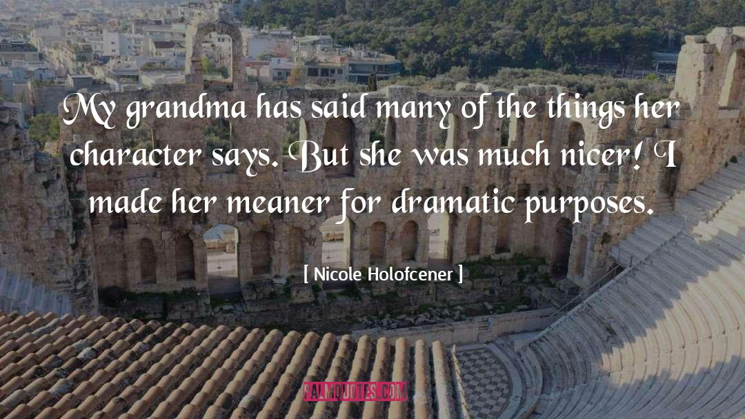 Grammy Grandma quotes by Nicole Holofcener