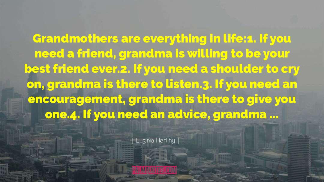 Grammy Grandma quotes by Euginia Herlihy