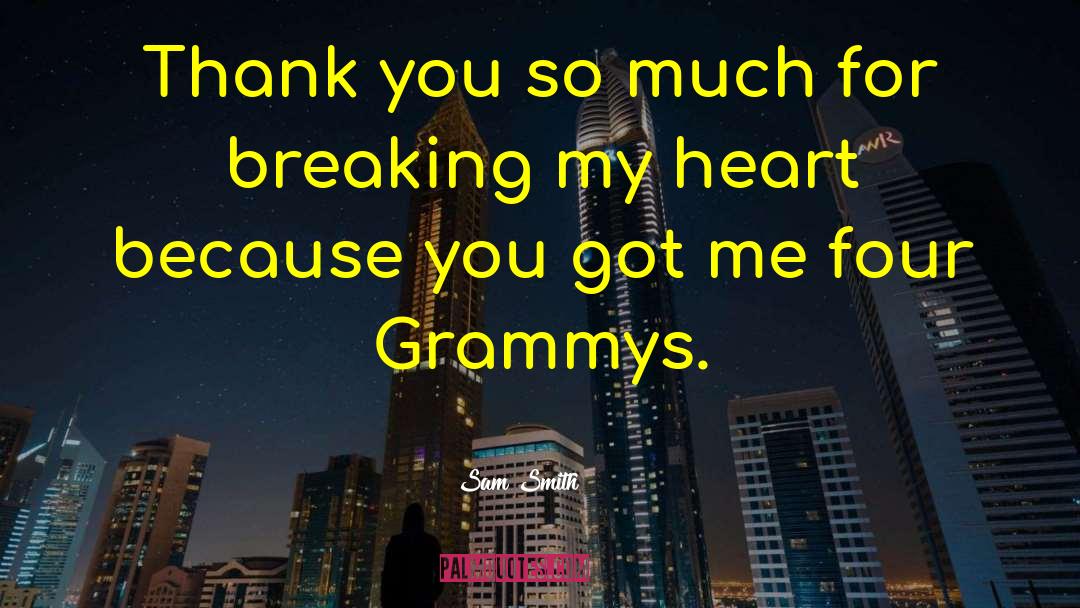 Grammy quotes by Sam Smith
