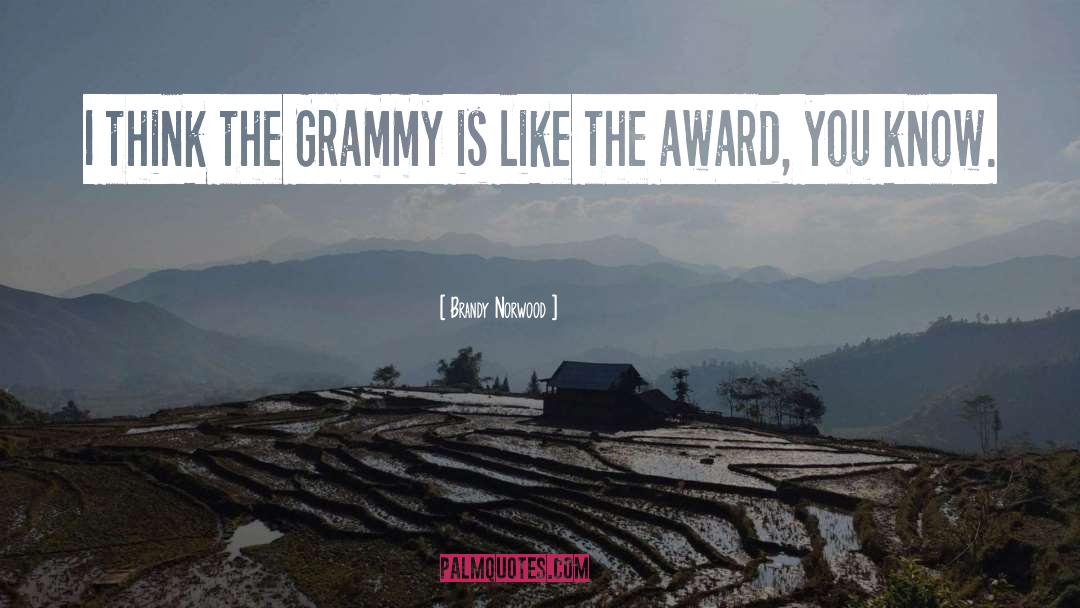 Grammy quotes by Brandy Norwood