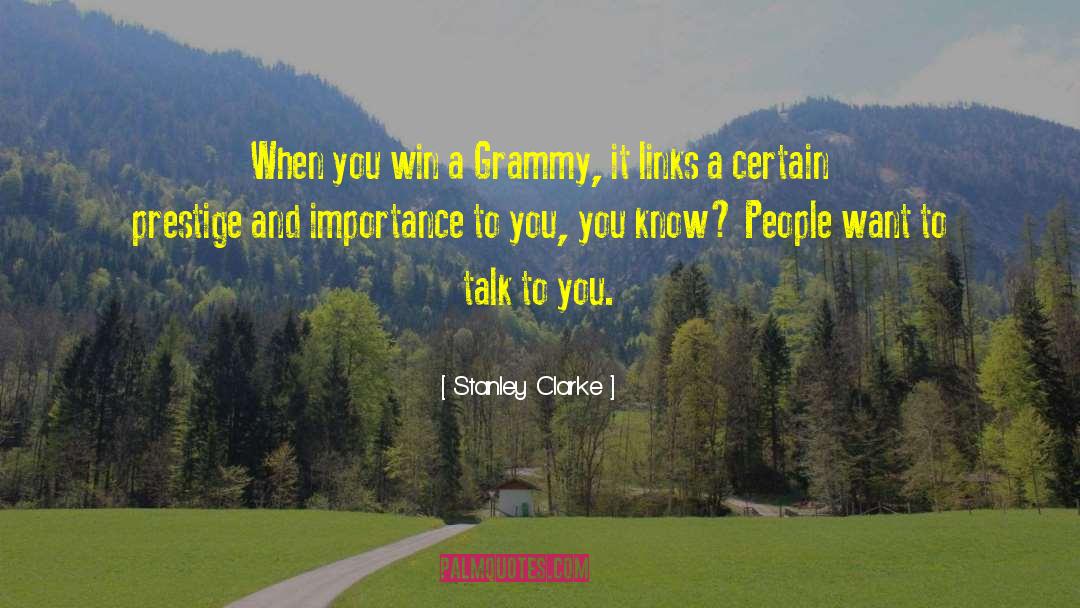 Grammy quotes by Stanley Clarke