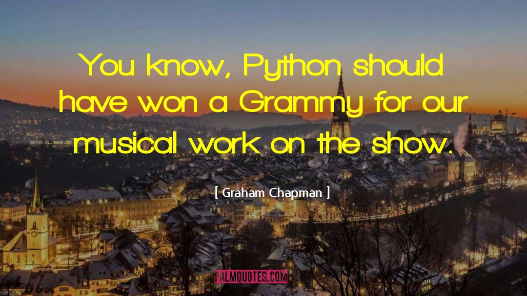 Grammy quotes by Graham Chapman