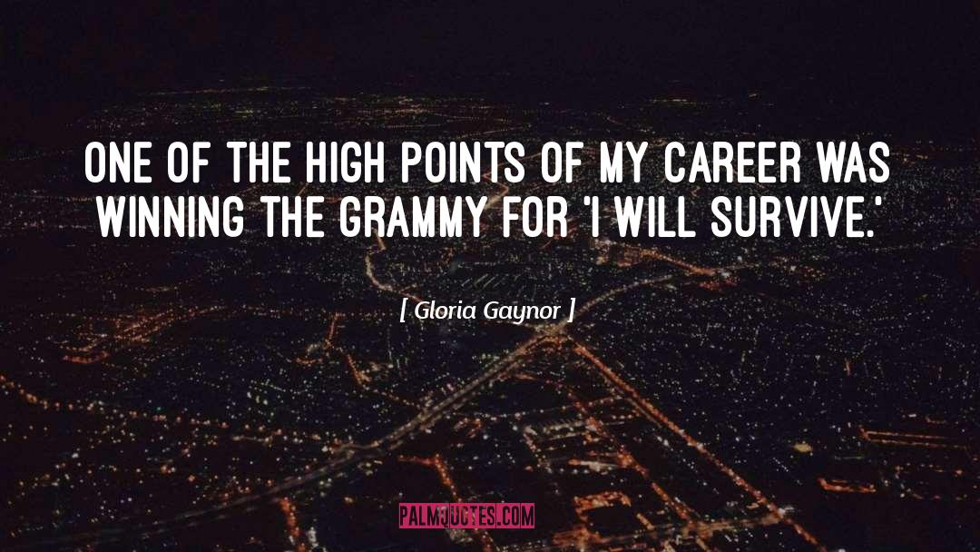Grammy quotes by Gloria Gaynor