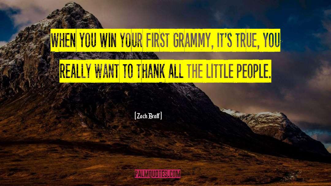 Grammy quotes by Zach Braff