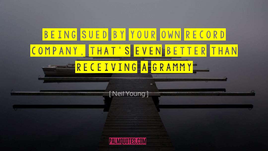 Grammy quotes by Neil Young