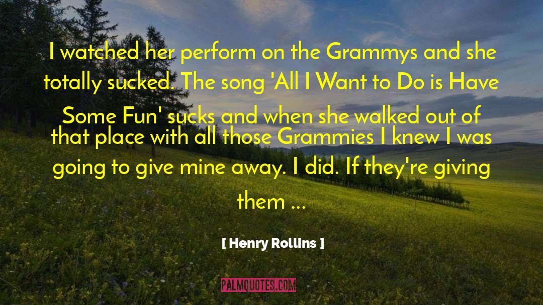 Grammys quotes by Henry Rollins