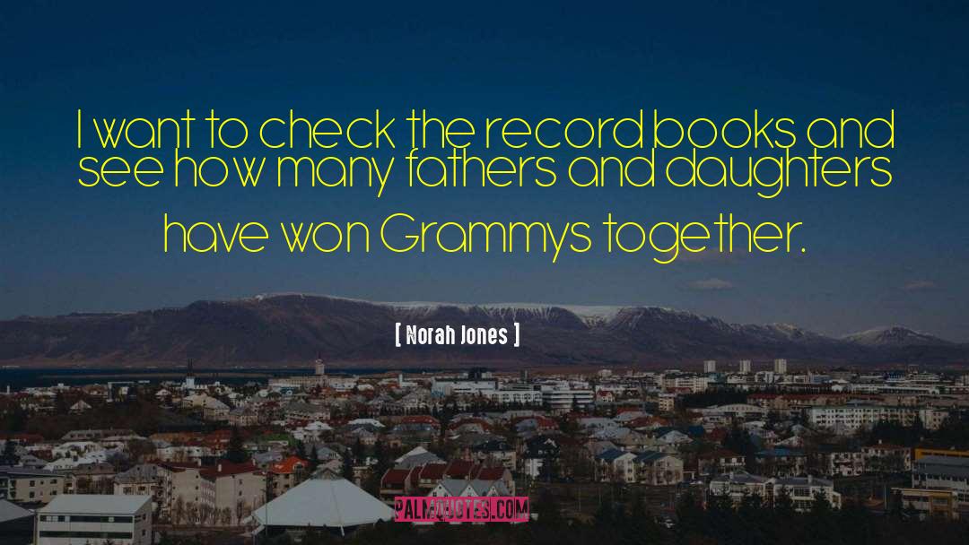 Grammys quotes by Norah Jones