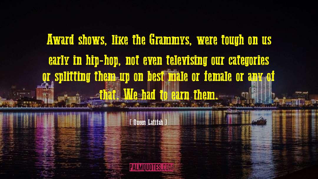 Grammys quotes by Queen Latifah