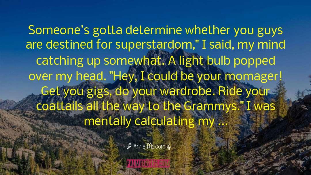 Grammys quotes by Anne Malcom