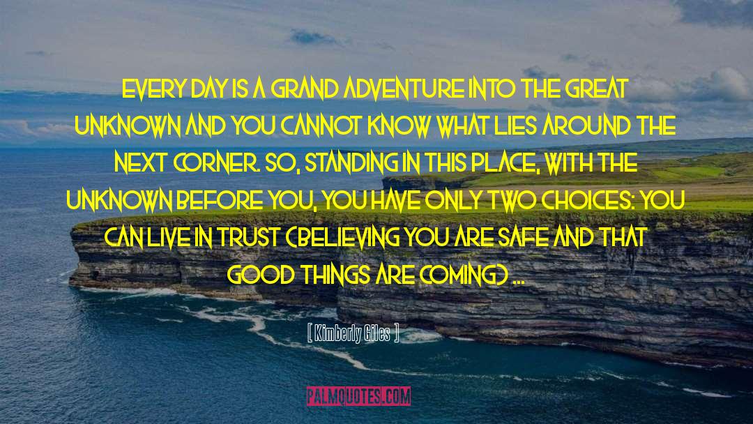 Grand Adventure quotes by Kimberly Giles