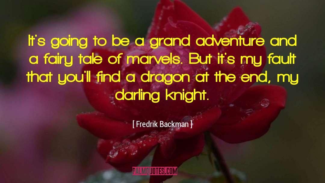 Grand Adventure quotes by Fredrik Backman
