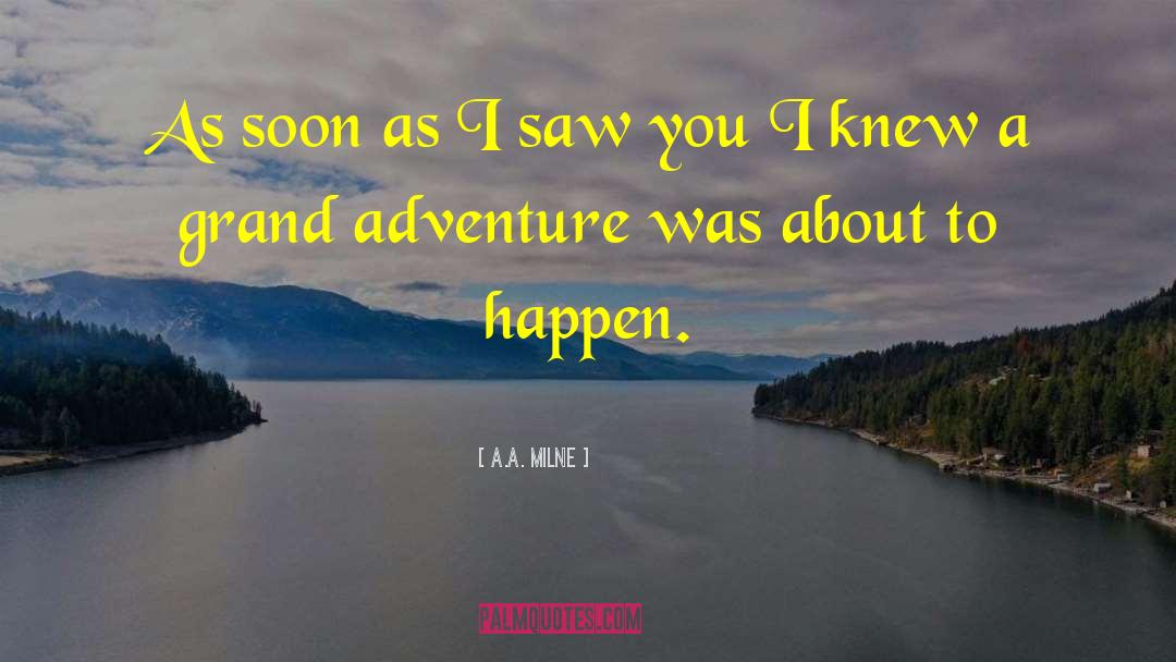 Grand Adventure quotes by A.A. Milne