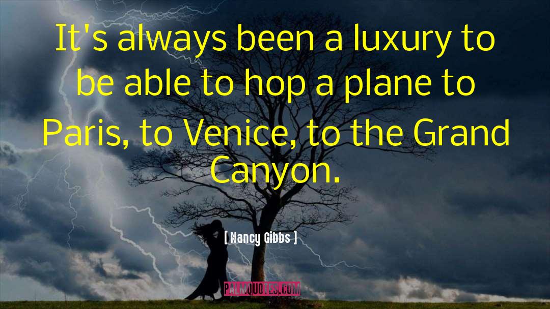 Grand Canyon quotes by Nancy Gibbs