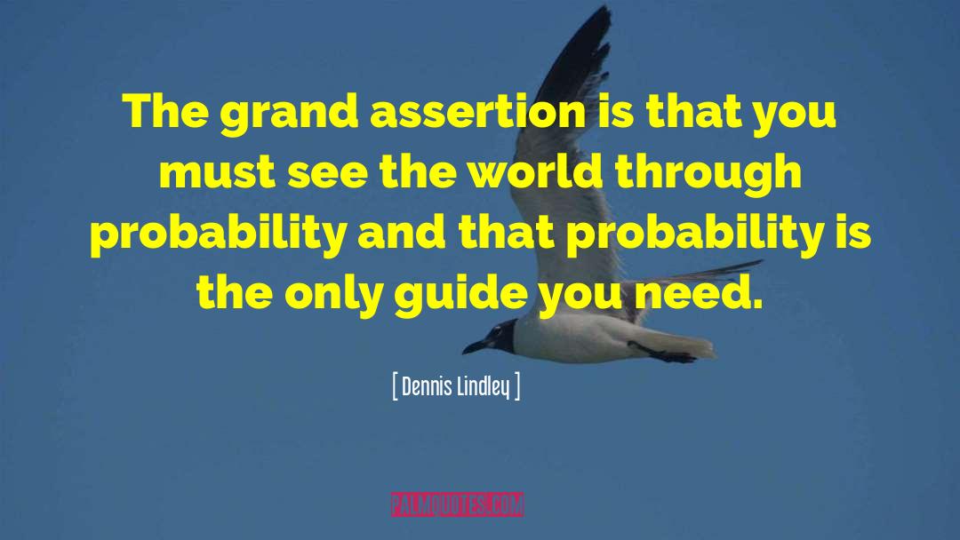 Grand Insignificance quotes by Dennis Lindley