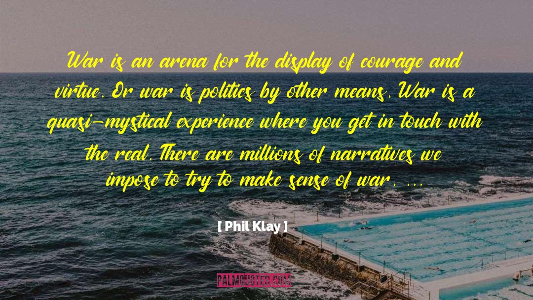 Grand Narratives quotes by Phil Klay