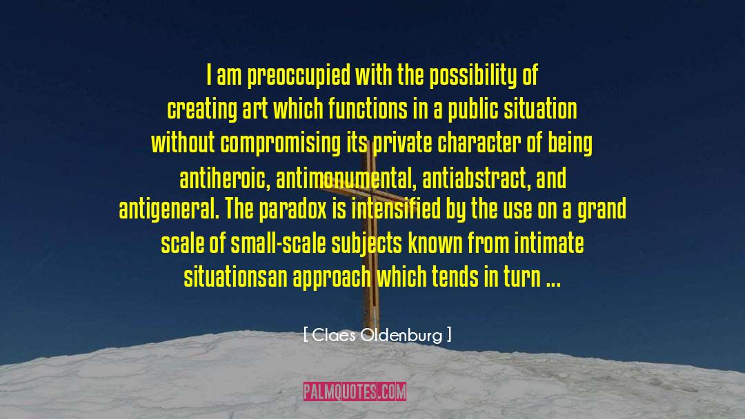 Grand Scale quotes by Claes Oldenburg