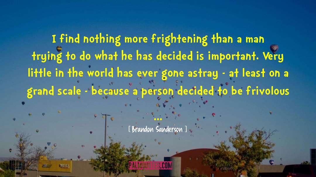 Grand Scale quotes by Brandon Sanderson