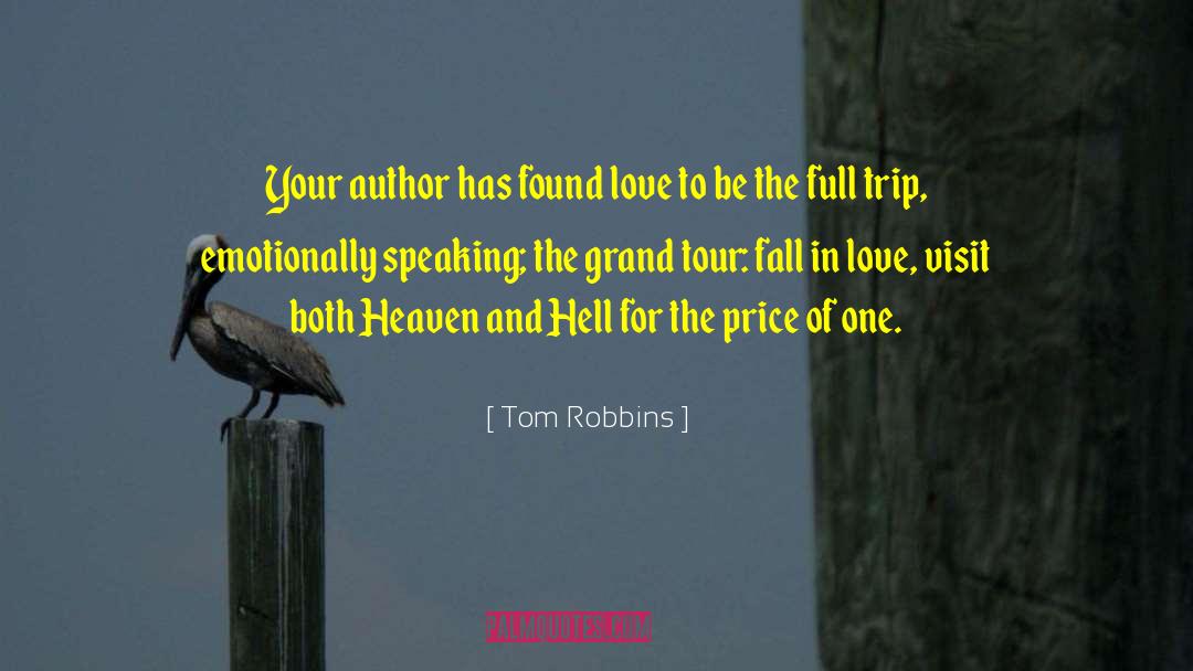 Grand Tour Series quotes by Tom Robbins