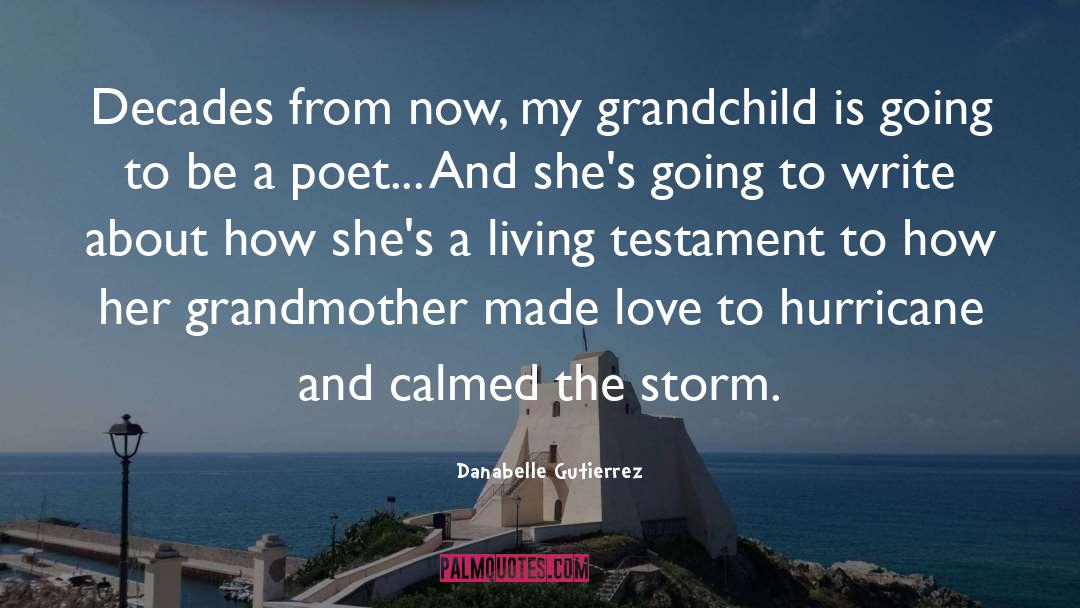 Grandchild quotes by Danabelle Gutierrez