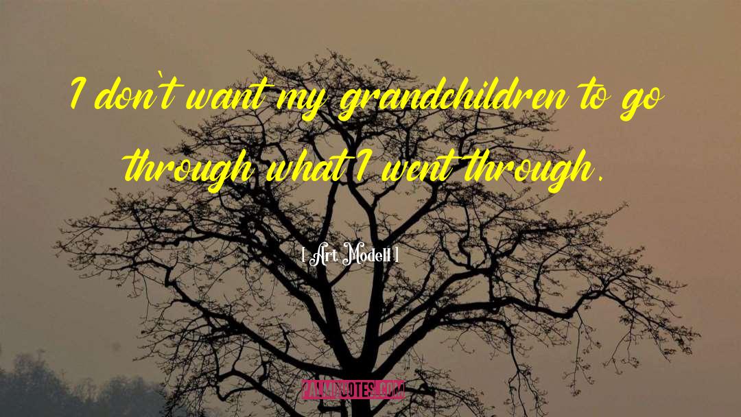 Grandchildren quotes by Art Modell