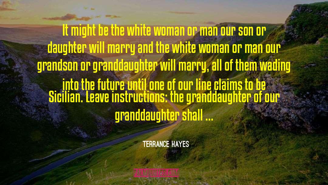 Granddaughter quotes by Terrance Hayes