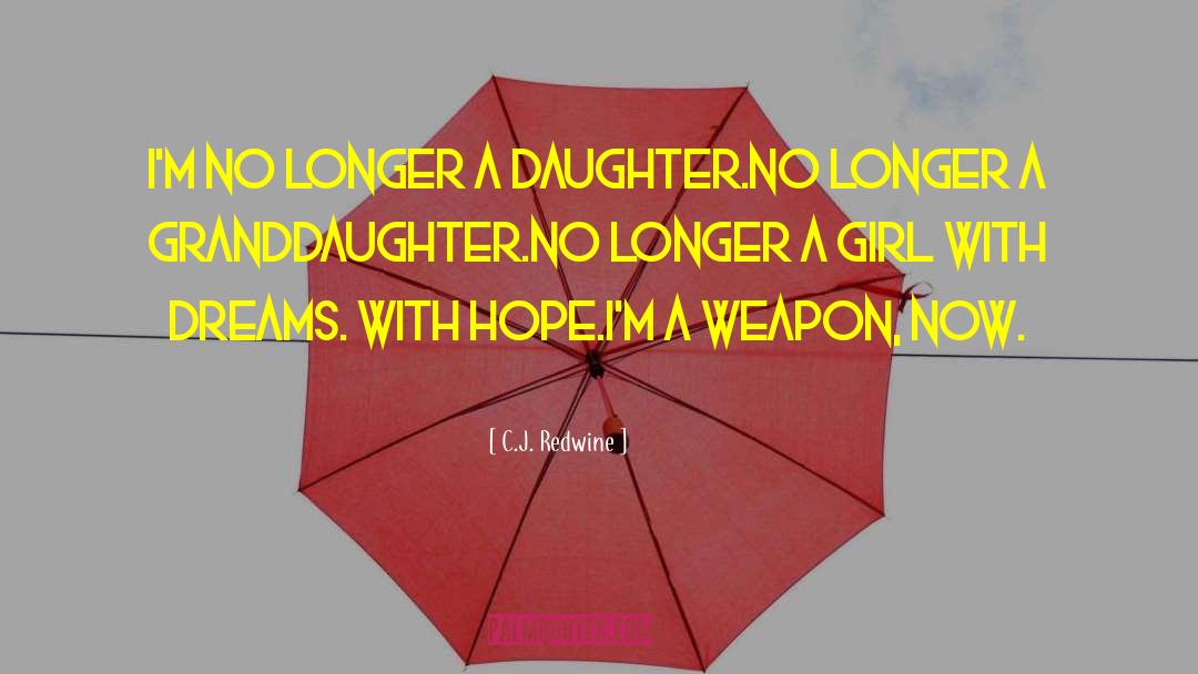 Granddaughter quotes by C.J. Redwine