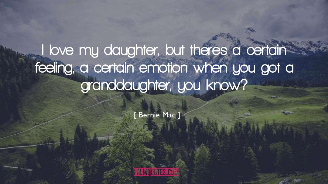 Granddaughter quotes by Bernie Mac