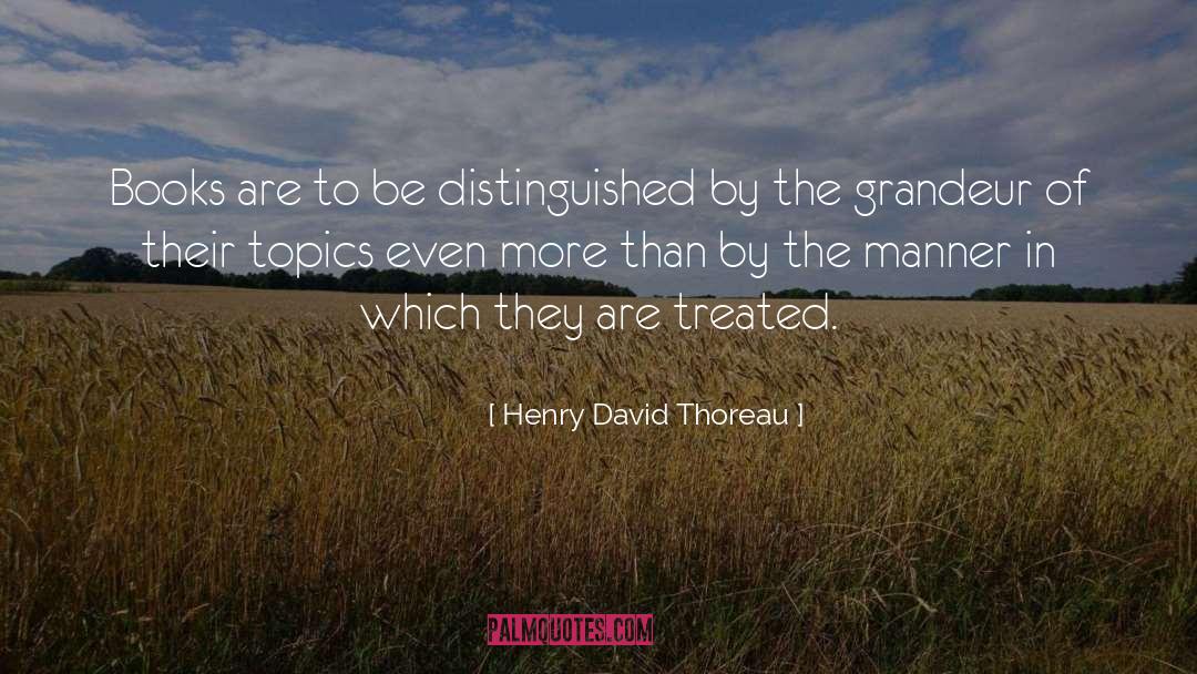 Grandeur quotes by Henry David Thoreau