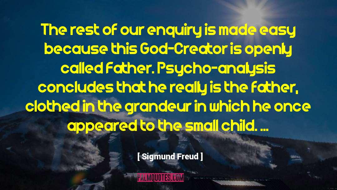 Grandeur quotes by Sigmund Freud