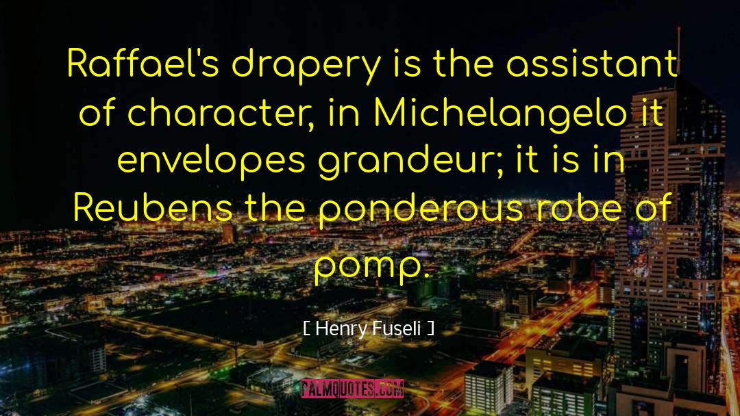 Grandeur quotes by Henry Fuseli