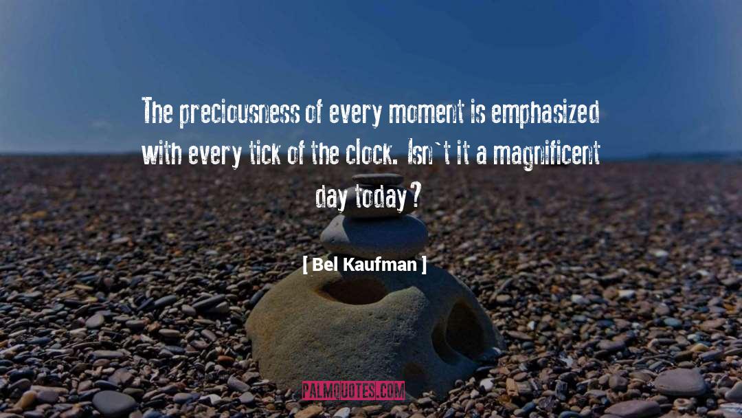 Grandfather Clock quotes by Bel Kaufman