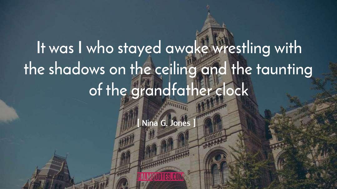 Grandfather Clock quotes by Nina G. Jones