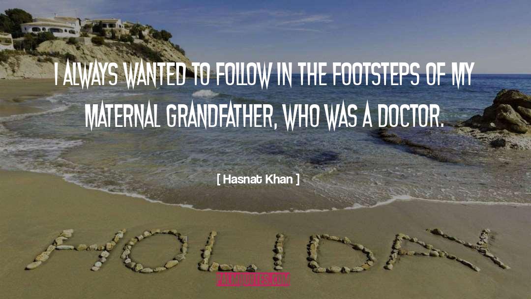 Grandfather quotes by Hasnat Khan