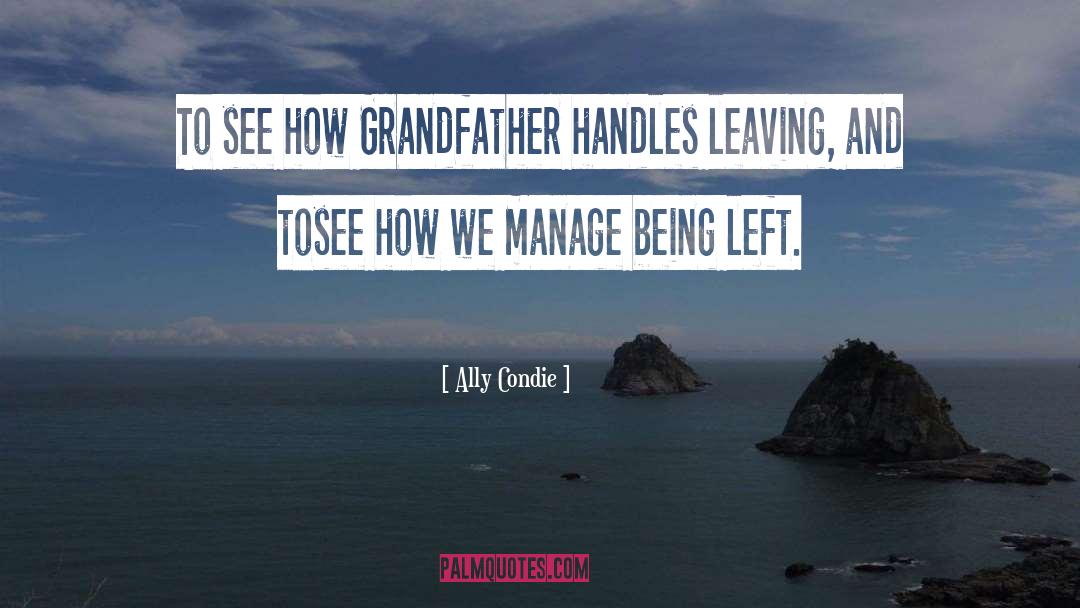 Grandfather quotes by Ally Condie