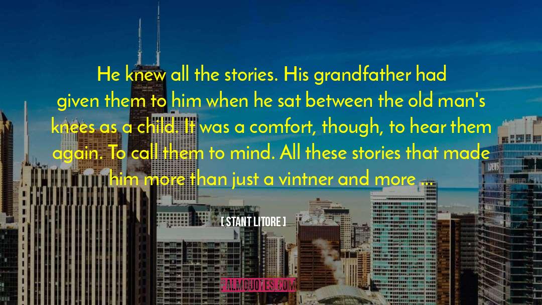 Grandfather quotes by Stant Litore