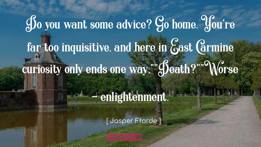 Grandfatherly Advice quotes by Jasper Fforde