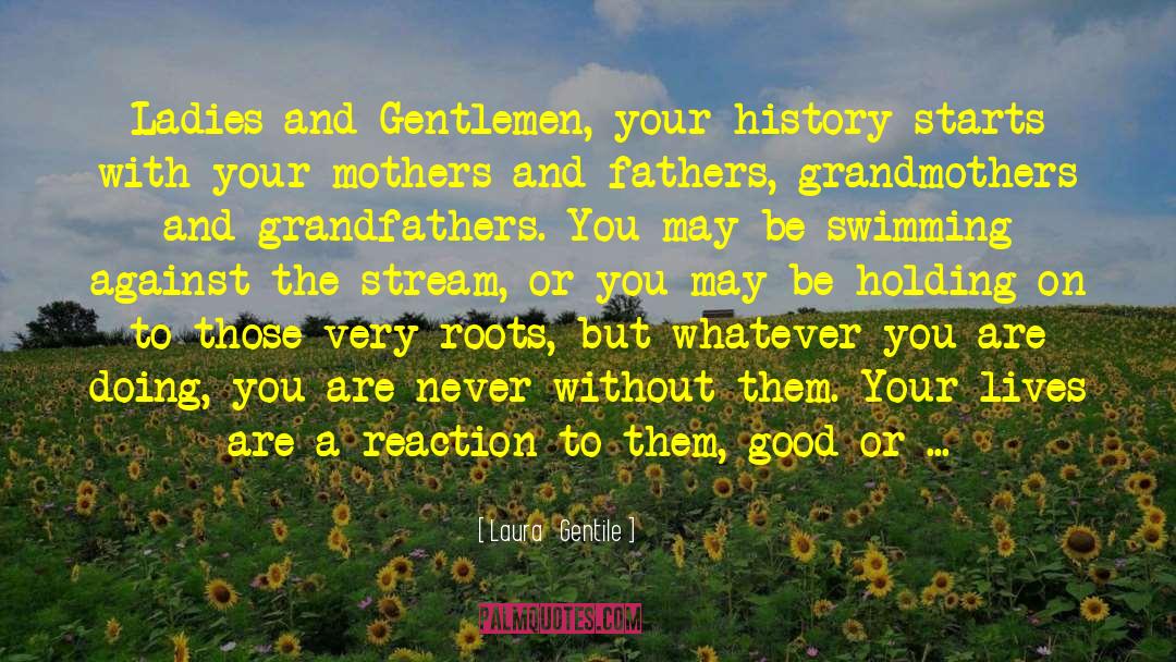 Grandfathers And Grandpas quotes by Laura   Gentile