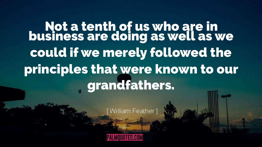 Grandfathers quotes by William Feather