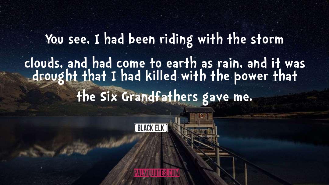 Grandfathers quotes by Black Elk