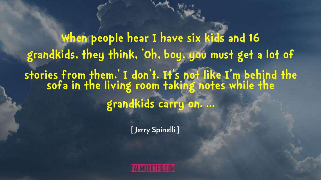 Grandkids quotes by Jerry Spinelli