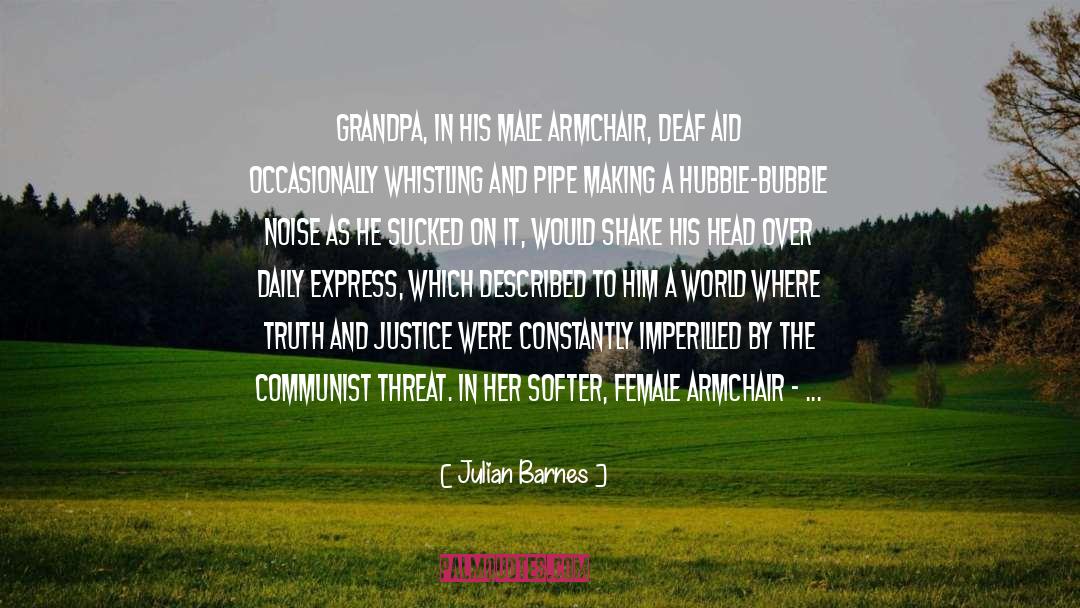 Grandma And Grandpa Love quotes by Julian Barnes