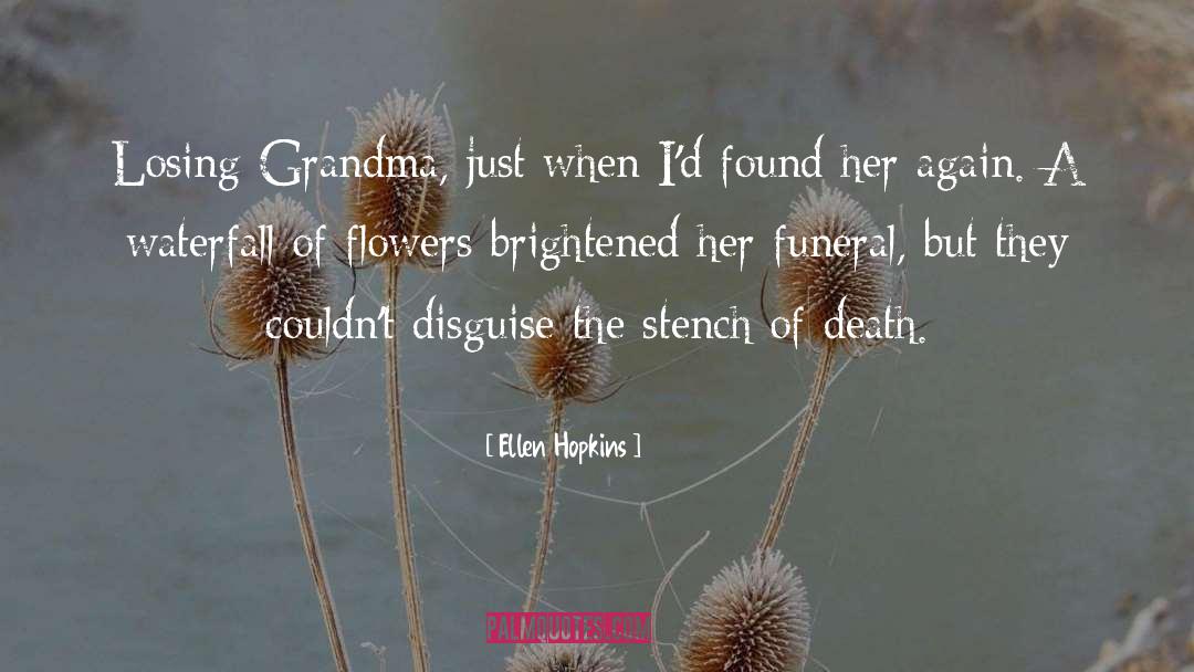 Grandma Death Sex Torture Abuse quotes by Ellen Hopkins